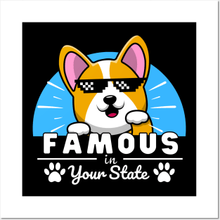 Famous in your state - Corgi Posters and Art